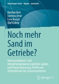 Noch mehr Sand im Getriebe? - Karsten Berr, Corinna Jenal, Lara Koegst, Olaf Kühne