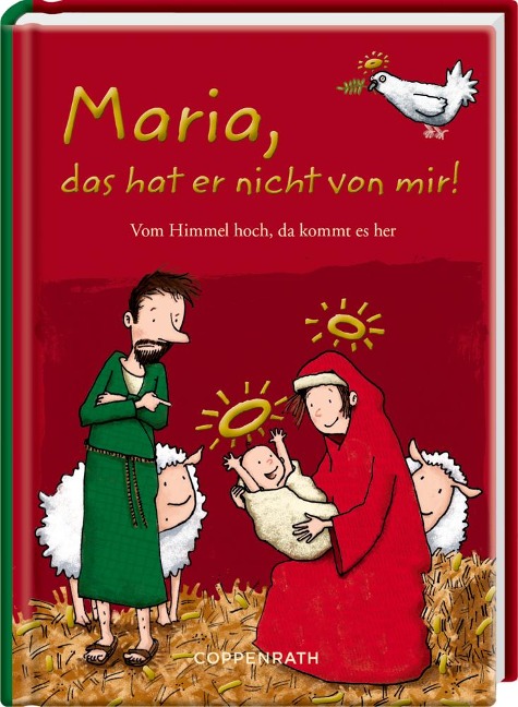 Maria, das hat er nicht von mir! - 