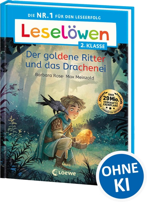 Leselöwen 2. Klasse - Der goldene Ritter und das Drachenei - Barbara Rose