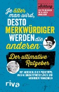 Cover-Bild zum Titel 'Je älter man wird, desto merkwürdiger werden die anderen' von ''