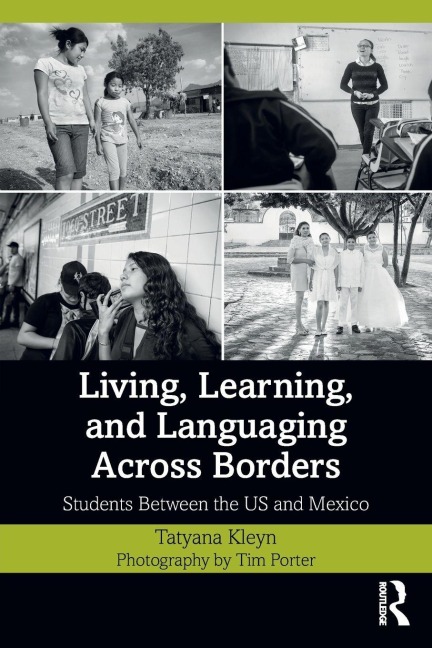Living, Learning, and Languaging Across Borders - Tatyana Kleyn, Tim Porter