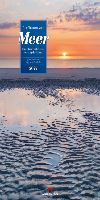 Der Traum vom Meer Literatur-Kalender 2027 - Ackermann Kunstverlag GmbH