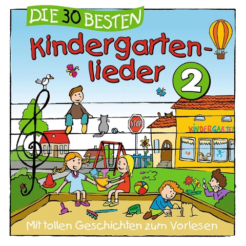 Die 30 besten Kindergartenlieder 2 - Simone Sommerland, Karsten Glück, Die Kita-Frösche