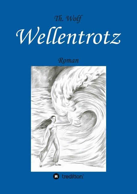 Wellentrotz - Thomas Wolf