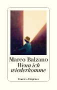 Cover-Bild zum Titel 'Wenn ich wiederkomme' von 'Marco Balzano'
