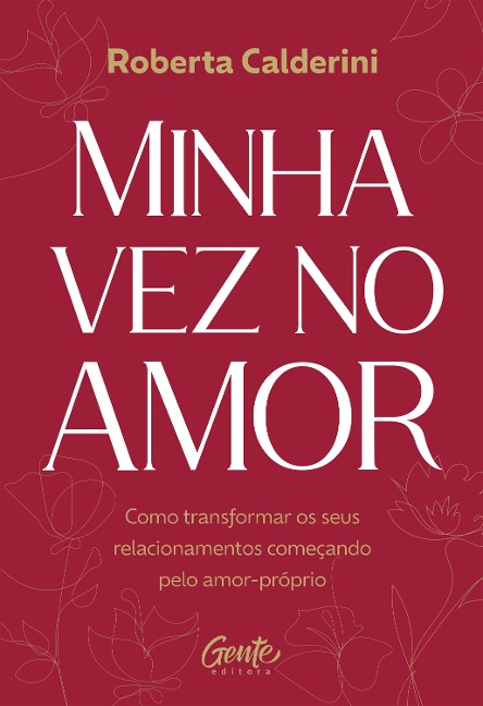 Minha vez no amor - Roberta Calderini