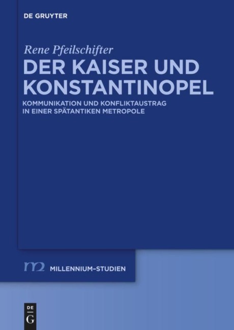 Der Kaiser und Konstantinopel - Rene Pfeilschifter