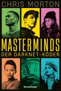 Cover-Bild zum Titel 'Masterminds, Band 1 - Der Darknet-Köder' von 'Chris Morton'