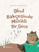 Cover-Bild zum Titel 'Okul Bahcesinde Müzikli Bir Gece' von 'Mustafa Ökkes Evren'