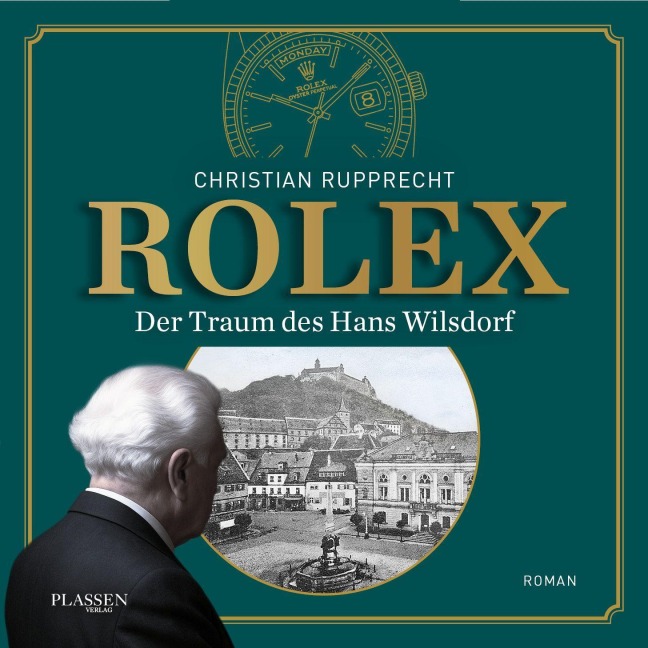 Rolex: Der Traum des Hans Wilsdorf - Christian Rupprecht