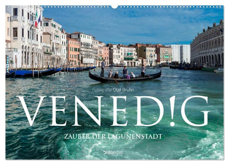 Venedig - Zauber der Lagunenstadt (Wandkalender 2026 DIN A2 quer), CALVENDO Monatskalender - Olaf Bruhn