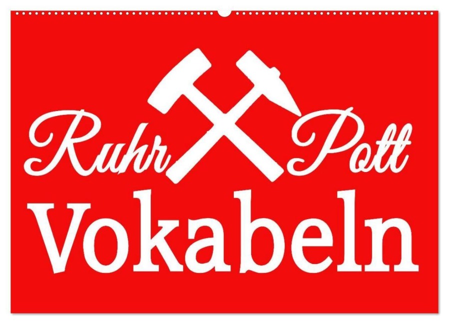 Ruhrpott Vokabeln (Wandkalender 2027 DIN A2 quer), CALVENDO Monatskalender - Christine Daus