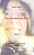 Cover-Bild zum Titel 'Das rote Band der Liebe' von 'Diana Mandel'