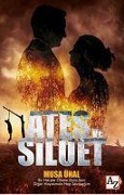 Cover-Bild zum Titel 'Ates ve Silüet' von 'Musa Ünal'