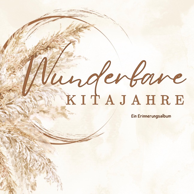 Wunderbare Kitajahre -Ein Erinnerungsalbum für Erzieher & Erzieherinnen - Alice Swan