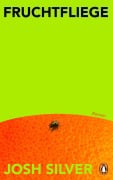 Cover-Bild zum Titel 'Fruchtfliege' von 'Josh Silver'