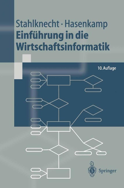 Einführung in die Wirtschaftsinformatik - Peter Stahlknecht, Ulrich Hasenkamp