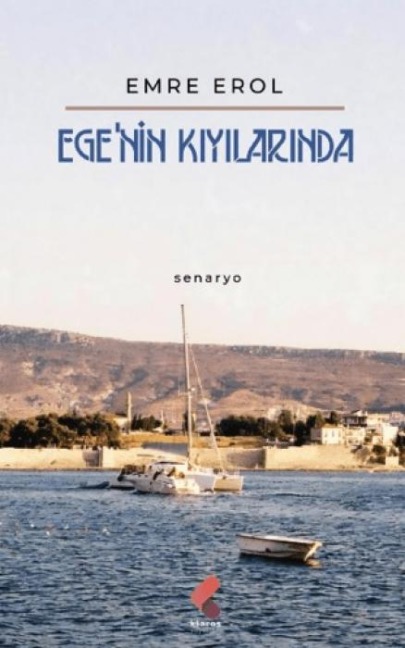 Egenin Kiyilarinda - Emre Erol