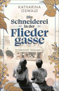 Die Schneiderei in der Fliedergasse - Große Träume - Katharina Oswald