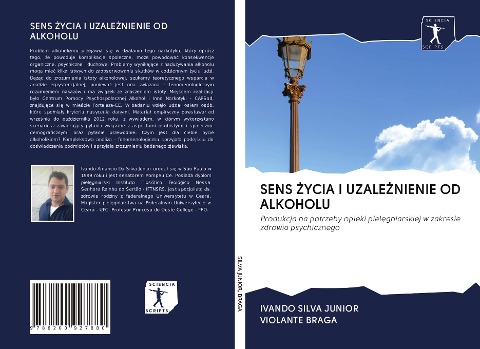 SENS ¿YCIA I UZALE¿NIENIE OD ALKOHOLU - Ivando Silva Junior, Violante Braga