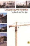 Cover-Bild zum Titel 'Modern Insaat Yönetimi' von 'Latif Onur Ugur'