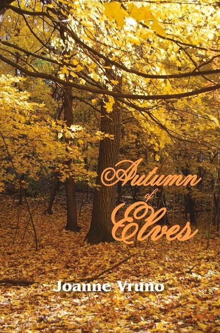 Autumn of Elves, 2 - Joanne Vruno