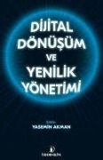 Cover-Bild zum Titel 'Dijital Dönüsüm ve Yenilik Yönetimi' von 'Yasemin Akman'