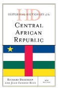 Cover-Bild zum Titel 'Historical Dictionary of the Central African Republic' von 'Richard Bradshaw, Juan Fandos-Rius'