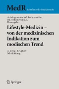 Cover-Bild zum Titel 'Lifestyle-Medizin - von der medizinischen Indikation zum modischen Trend' von ''