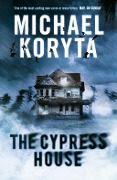 Cover-Bild zum Titel 'The Cypress House' von 'Michael Koryta'