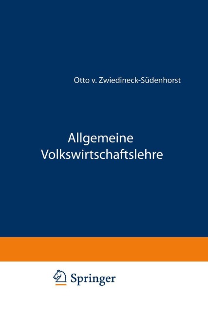 Allgemeine Volkswirtschaftslehre - Otto von Zwiedineck-Südenhorst
