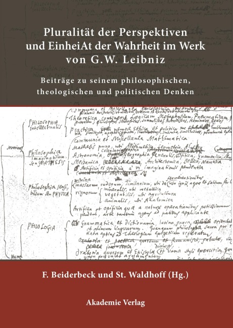 Pluralität der Perspektiven und Einheit der Wahrheit im Werk von G. W. Leibniz - 