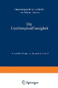 Die Cerebrospinalflüssigkeit - Otto Rehm, Fritz Roeder