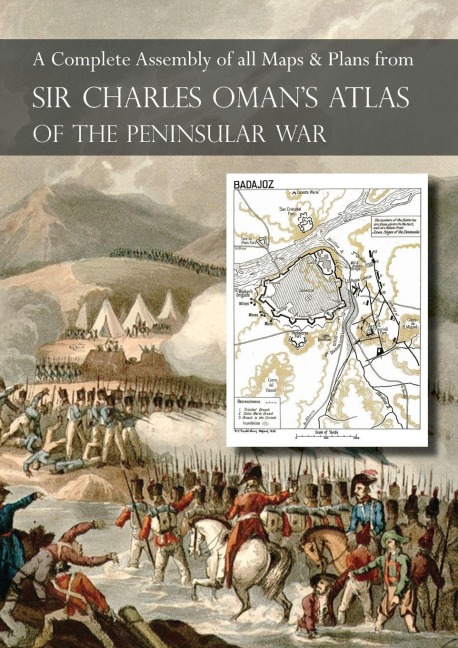 OMAN's ATLAS OF THE PENINSULAR WAR - Charles Oman