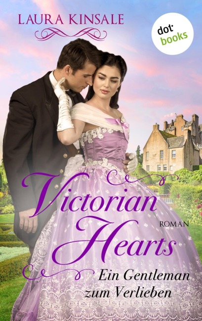 Victorian Hearts 2 - Ein Gentleman zum Verlieben - Laura Kinsale