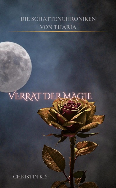 Verrat der Magie - Christin Kis