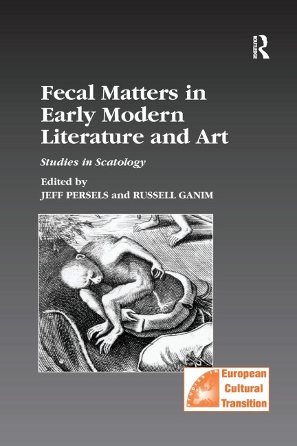 Fecal Matters in Early Modern Literature and Art - 