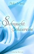 Cover-Bild zum Titel 'Sehnsucht: Schwerelos' von 'Ada Mea'
