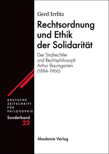 Rechtsordnung und Ethik der Solidarität - Gerd Irrlitz