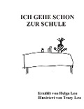 Cover-Bild zum Titel 'Ich gehe schon zur Schule' von 'Helga Leu'