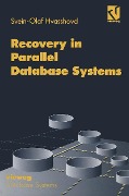 Cover-Bild zum Titel 'Recovery in Parallel Database Systems' von 'Svein-Olaf Hvasshovd'