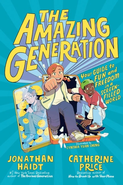 The Amazing Generation - Jonathan Haidt, Catherine Price
