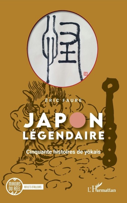 Japon légendaire - Éric Faure