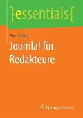 Cover-Bild zum Titel 'Joomla! für Redakteure' von 'Axel Tüting'