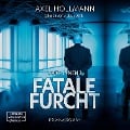 Cover-Bild zum Titel 'Fatale Furcht' von 'Axel Hollmann'