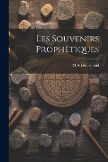 Cover-Bild zum Titel 'Les Souvenirs Prophétiques' von 'M A Lenormand'