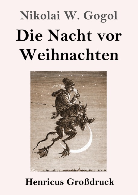 Die Nacht vor Weihnachten (Großdruck) - Nikolai W. Gogol