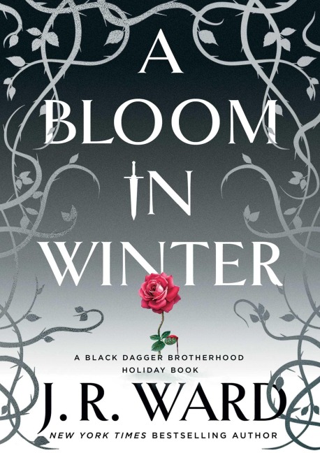 A Bloom in Winter - J R Ward