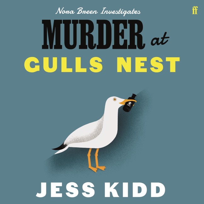 Murder at Gulls Nest - Jess Kidd