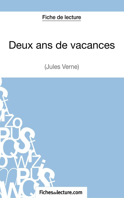 Deux ans de vacances de Jules Verne (Fiche de lecture) - Fichesdelecture, Vanessa Grosjean